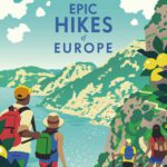 خرید و دانلود نسخه کامل کتاب Lonely Planet Epic Hikes of Europe: Explore Europe’s Most Thrilling Treks and Trails