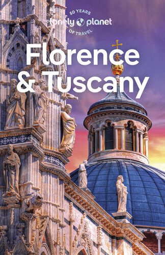 خرید و دانلود نسخه کامل کتاب Lonely Planet Florence & Tuscany 13 (Travel Guide)_68c18cbe2001e.jpeg خرید و دانلود نسخه کامل کتاب Lonely Planet Florence & Tuscany 13 (Travel Guide)
