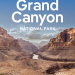 خرید و دانلود نسخه کامل کتاب Lonely Planet Grand Canyon National Park 7 (National Parks Guide)