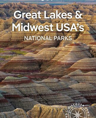 خرید و دانلود نسخه کامل کتاب Lonely Planet Great Lakes & Midwest USA’s National Parks 1 (National Parks Guide)