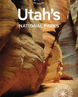 خرید و دانلود نسخه کامل کتاب Lonely Planet Utah’s National Parks 6: Zion, Bryce Canyon, Arches, Canyonlands & Capitol Reef (National Parks Guide)