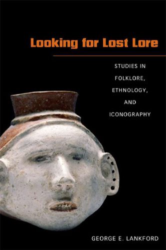خرید و دانلود نسخه کامل کتاب Looking for Lost Lore: Studies in Folklore, Ethnology, and Iconography_68ca373fd8013.jpeg خرید و دانلود نسخه کامل کتاب Looking for Lost Lore: Studies in Folklore, Ethnology, and Iconography
