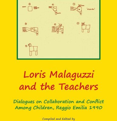 خرید و دانلود نسخه کامل کتاب Loris Malaguzzi and the Teachers: Dialogues on Collaboration and Conflict among Children, Reggio Emilia 1990