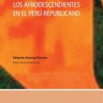 خرید و دانلود نسخه کامل کتاب Los afrodescendientes en el Perú republicano
