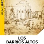 خرید و دانلود نسخه کامل کتاب Los Barrios Altos (Lima). Un recorrido