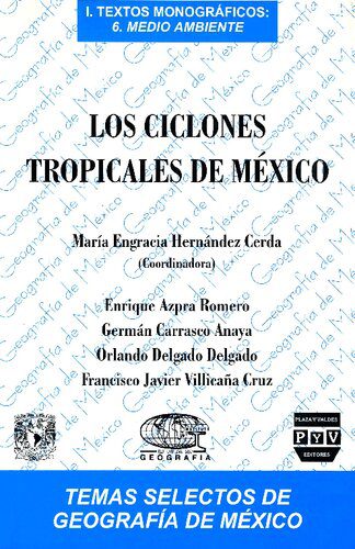 خرید و دانلود نسخه کامل کتاب Los Ciclones Tropicales en México_68beaebeecf05.jpeg خرید و دانلود نسخه کامل کتاب Los Ciclones Tropicales en México