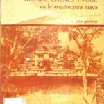 خرید و دانلود نسخه کامل کتاب Los estilos Río Bec, Chenés y Puuc en la arquitectura maya