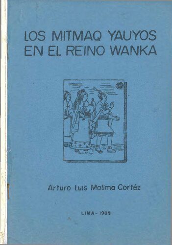خرید و دانلود نسخه کامل کتاب Los mitmaq Yauyos en el reino Wanka (Huanca)_68c4a206b3470.jpeg خرید و دانلود نسخه کامل کتاب Los mitmaq Yauyos en el reino Wanka (Huanca)