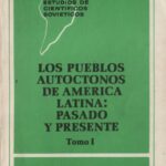 خرید و دانلود نسخه کامل کتاب Los pueblos autóctonos de América Latina: Pasado y presente
