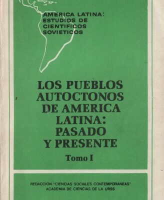 خرید و دانلود نسخه کامل کتاب Los pueblos autóctonos de América Latina: Pasado y presente
