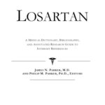 خرید و دانلود نسخه کامل کتاب Losartan – A Medical Dictionary, Bibliography, and Annotated Research Guide to Internet References