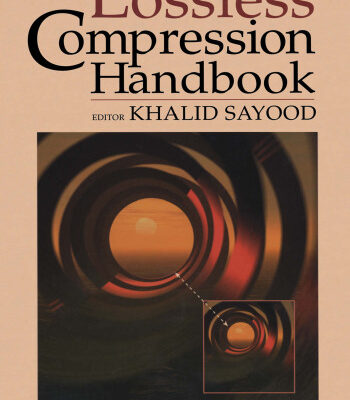خرید و دانلود نسخه کامل کتاب Lossless Compression Handbook (Communications, Networking and Multimedia)