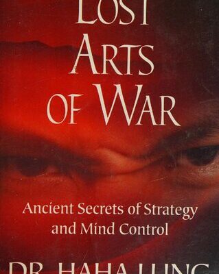 خرید و دانلود نسخه کامل کتاب Lost Arts of War: Ancient Secrets of Strategy and Mind Control