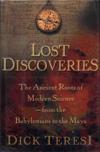 خرید و دانلود نسخه کامل کتاب Lost discoveries: the ancient roots of modern science– from the Babylonians to the Maya_68bea131c1488.jpeg خرید و دانلود نسخه کامل کتاب Lost discoveries: the ancient roots of modern science– from the Babylonians to the Maya