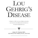 خرید و دانلود نسخه کامل کتاب Lou Gehrig’s Disease – A Medical Dictionary, Bibliography, and Annotated Research Guide to Internet References