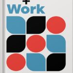 خرید و دانلود نسخه کامل کتاب Love and Work: How to Find What You Love, Love What You Do, and Do It for the Rest of Your Life by Marcus Buckingham
