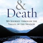 خرید و دانلود نسخه کامل کتاب Love & Death: My Journey through the Valley of the Shadow (Complete Works of Forrest Church)