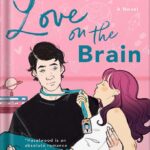 خرید و دانلود نسخه کامل کتاب Love on the Brain by Ali Hazelwood