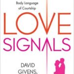 خرید و دانلود نسخه کامل کتاب Love Signals: A Practical Field Guide to the Body Language of Courtship