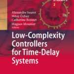 خرید و دانلود نسخه کامل کتاب Low-Complexity Controllers for Time-Delay Systems
