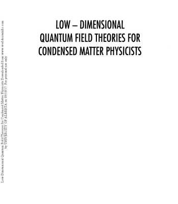 خرید و دانلود نسخه کامل کتاب Low Dimensional Quantum Field Theories for Condensed Matter Physicists