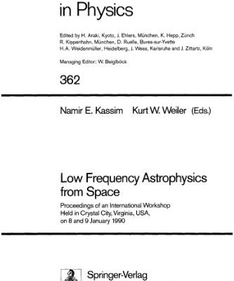خرید و دانلود نسخه کامل کتاب Low Frequency Astrophysics from Space: Proceedings of an International Workshop Held in Crystal City, Virginia, USA, on 8 and 9 January 1990