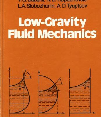 خرید و دانلود نسخه کامل کتاب Low-gravity fluid mechanics: mathematical theory of capillary phenomena