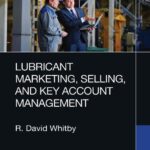خرید و دانلود نسخه کامل کتاب Lubricant Marketing, Selling, and Key Account Management