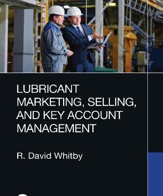 خرید و دانلود نسخه کامل کتاب Lubricant Marketing, Selling, and Key Account Management