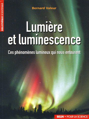 خرید و دانلود نسخه کامل کتاب Lumière et luminescence : Ces phénomènes lumineux qui nous entourent_68c6d0a12af94.jpeg خرید و دانلود نسخه کامل کتاب Lumière et luminescence : Ces phénomènes lumineux qui nous entourent
