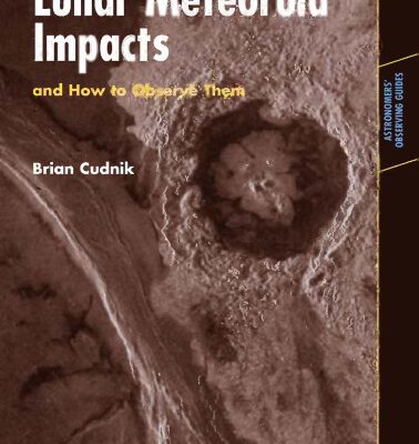 خرید و دانلود نسخه کامل کتاب Lunar Meteoroid Impacts and How to Observe Them