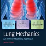 خرید و دانلود نسخه کامل کتاب Lung Mechanics: An Inverse Modeling Approach