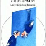 خرید و دانلود نسخه کامل کتاب L’univers ambidextre : les symétries de la nature
