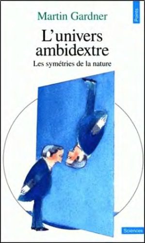 خرید و دانلود نسخه کامل کتاب L’univers ambidextre : les symétries de la nature_68c734ec14044.jpeg خرید و دانلود نسخه کامل کتاب L’univers ambidextre : les symétries de la nature