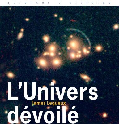 خرید و دانلود نسخه کامل کتاب L’Univers dévoilé : Une histoire de l’astronomie de 1910 à aujourd’hui