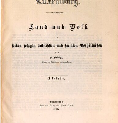 خرید و دانلود نسخه کامل کتاب Luxemburg. Land und Volk in seinen jetzigen politischen und sozialen Verhältnissen
