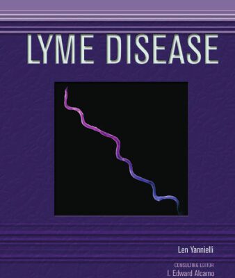 خرید و دانلود نسخه کامل کتاب Lyme Disease (Deadly Diseases and Epidemics)
