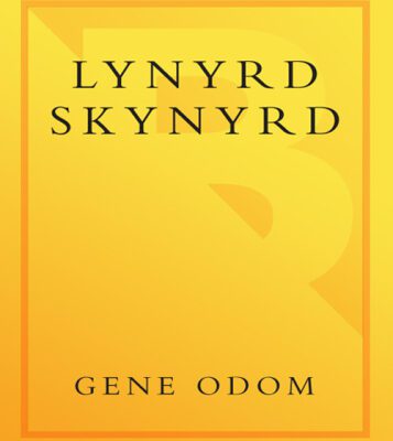 خرید و دانلود نسخه کامل کتاب Lynyrd Skynyrd Remembering The Free Birds Of Southern Rock