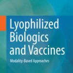 خرید و دانلود نسخه کامل کتاب Lyophilized Biologics and Vaccines: Modality-Based Approaches