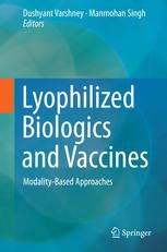 خرید و دانلود نسخه کامل کتاب Lyophilized Biologics and Vaccines: Modality-Based Approaches
