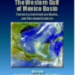 خرید و دانلود نسخه کامل کتاب M75 – The Western Gulf of Mexico Basin: Tectonics, Sedimentary Basins, and Petroleum Systems