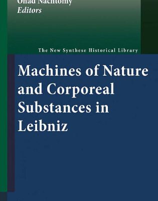 خرید و دانلود نسخه کامل کتاب Machines of Nature and Corporeal Substances in Leibniz
