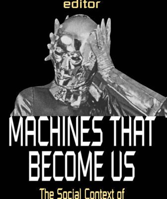 خرید و دانلود نسخه کامل کتاب Machines That Become Us: The Social Context of Personal Communication Technology