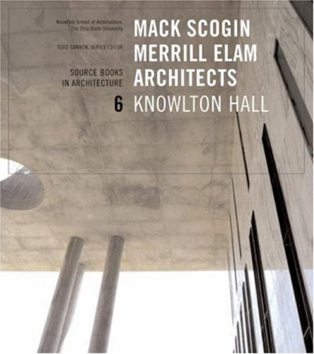 خرید و دانلود نسخه کامل کتاب Mack Scogin Merrill Elam Knowlton Hall: Source Books in Architecture_68d32ed902a38.jpeg خرید و دانلود نسخه کامل کتاب Mack Scogin Merrill Elam Knowlton Hall: Source Books in Architecture