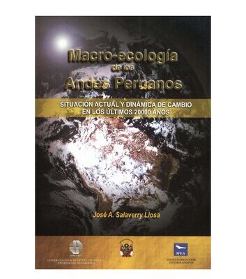 خرید و دانلود نسخه کامل کتاب Macro-ecología de los Andes peruanos. Situación actual y dinámica de cambio en los últimos 20 000 años