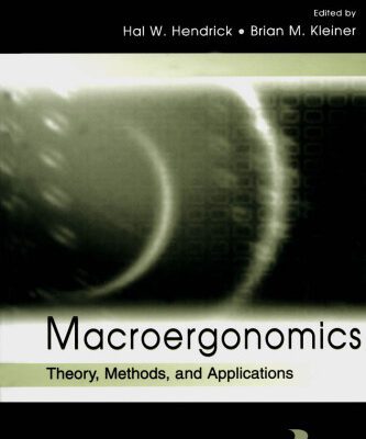 خرید و دانلود نسخه کامل کتاب Macroergonomics: Theory, Methods, and Applications (Human Factors and Ergonomics)