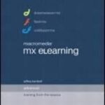خرید و دانلود نسخه کامل کتاب Macromedia MX eLearning: Advanced Training from the Source