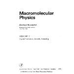 خرید و دانلود نسخه کامل کتاب Macromolecular Physics – Crystal Nucleation Growth Annealing