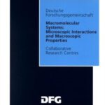 خرید و دانلود نسخه کامل کتاب Macromolecular Systems: Microscopic Interactions and Macroscopic Properties Final Report
