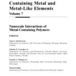 خرید و دانلود نسخه کامل کتاب Macromolecules Containing Metal and Metal-Like Elements, Nanoscale Interactions of Metal-Containing Polymers